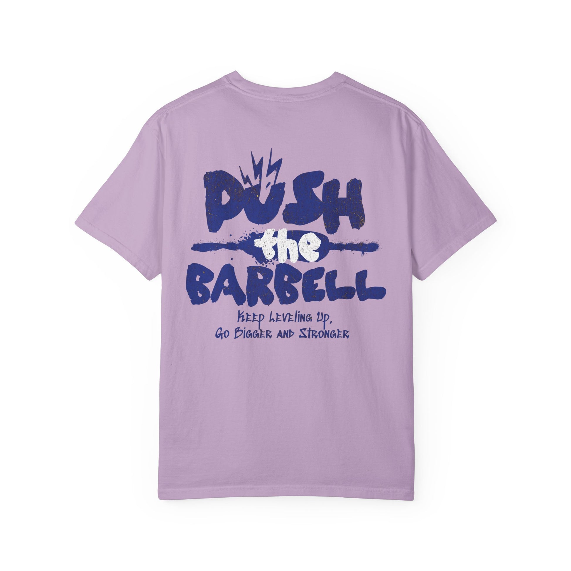 Push the Barbell - Round Neck Graphic Tee