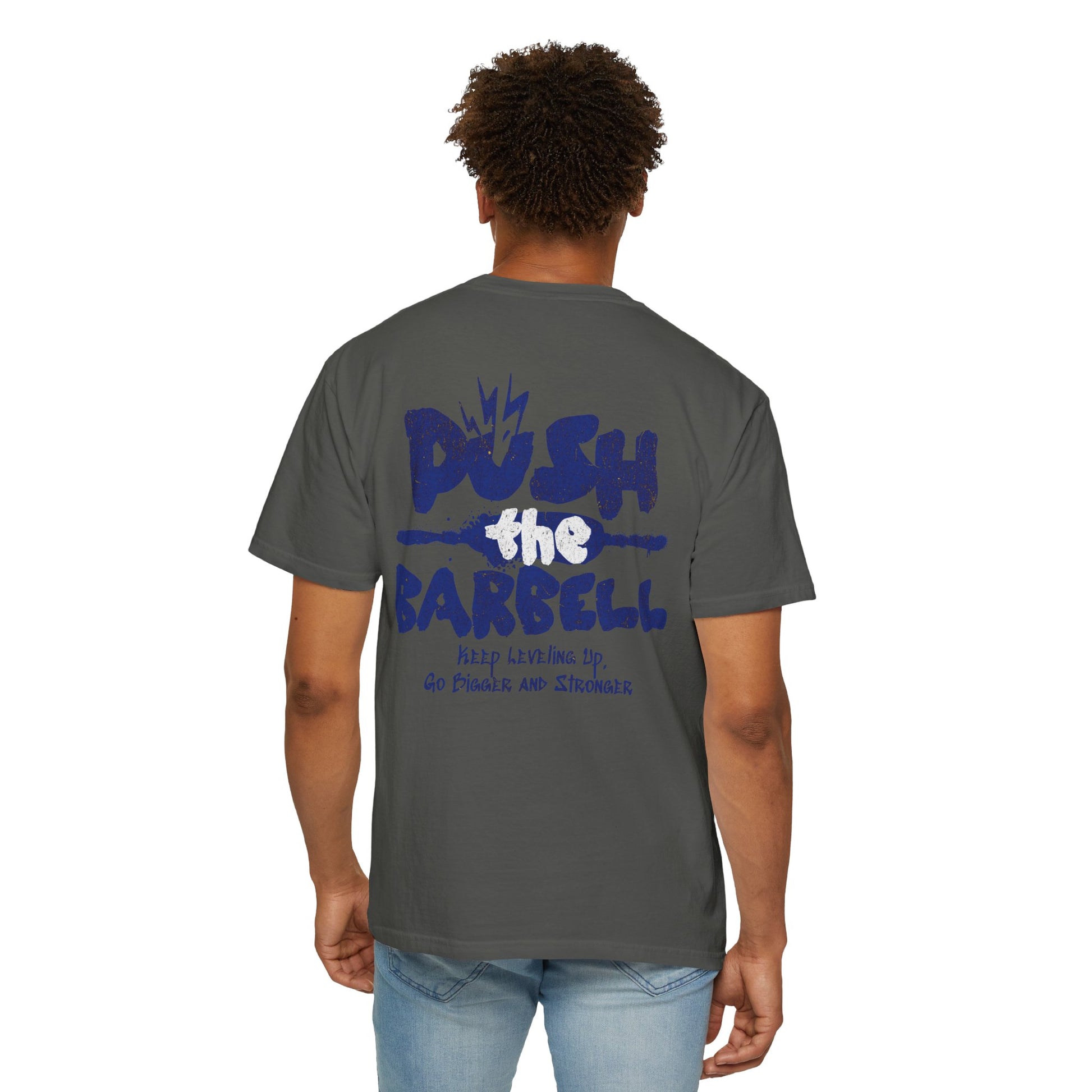 Push the Barbell - Round Neck Graphic Tee