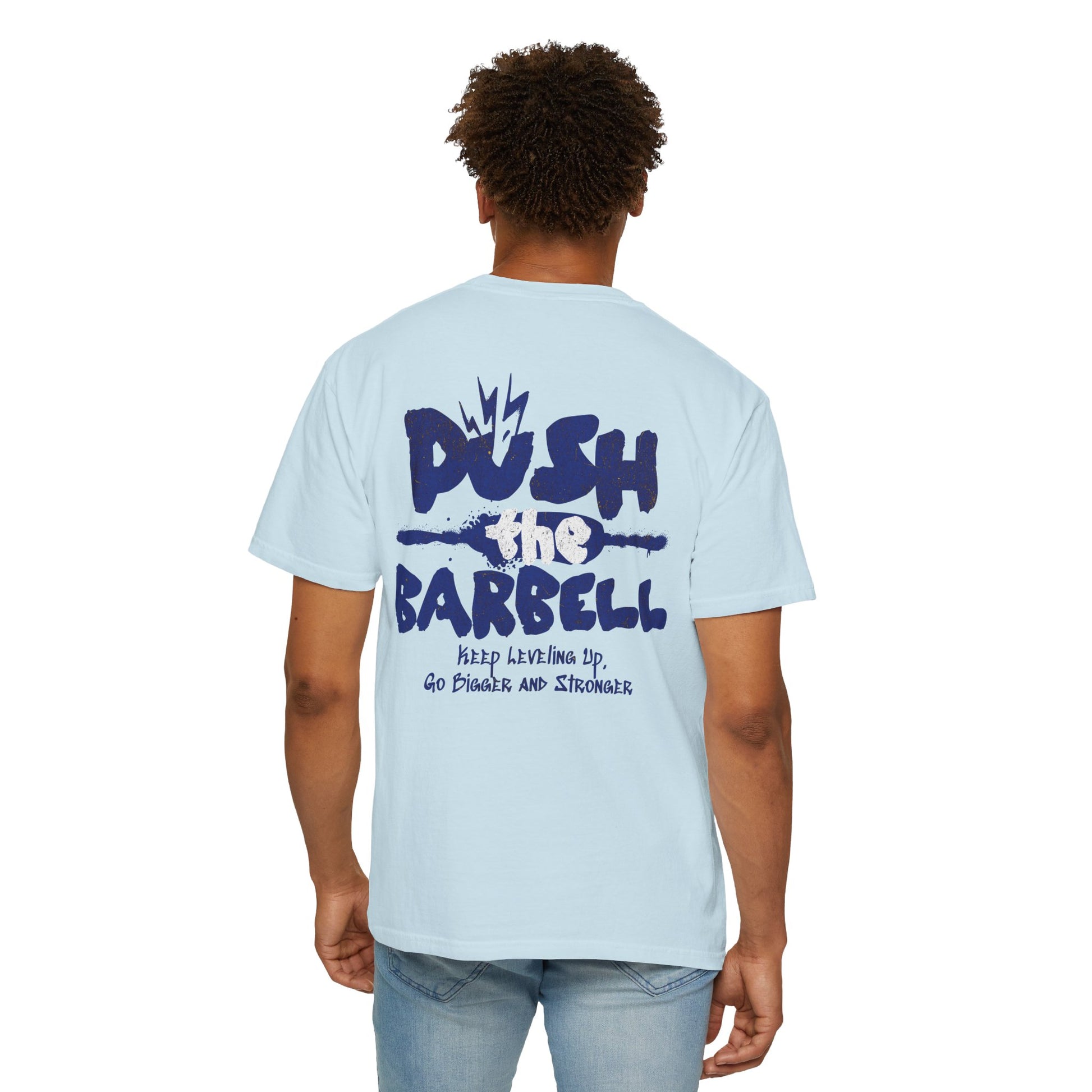 Push the Barbell - Round Neck Graphic Tee