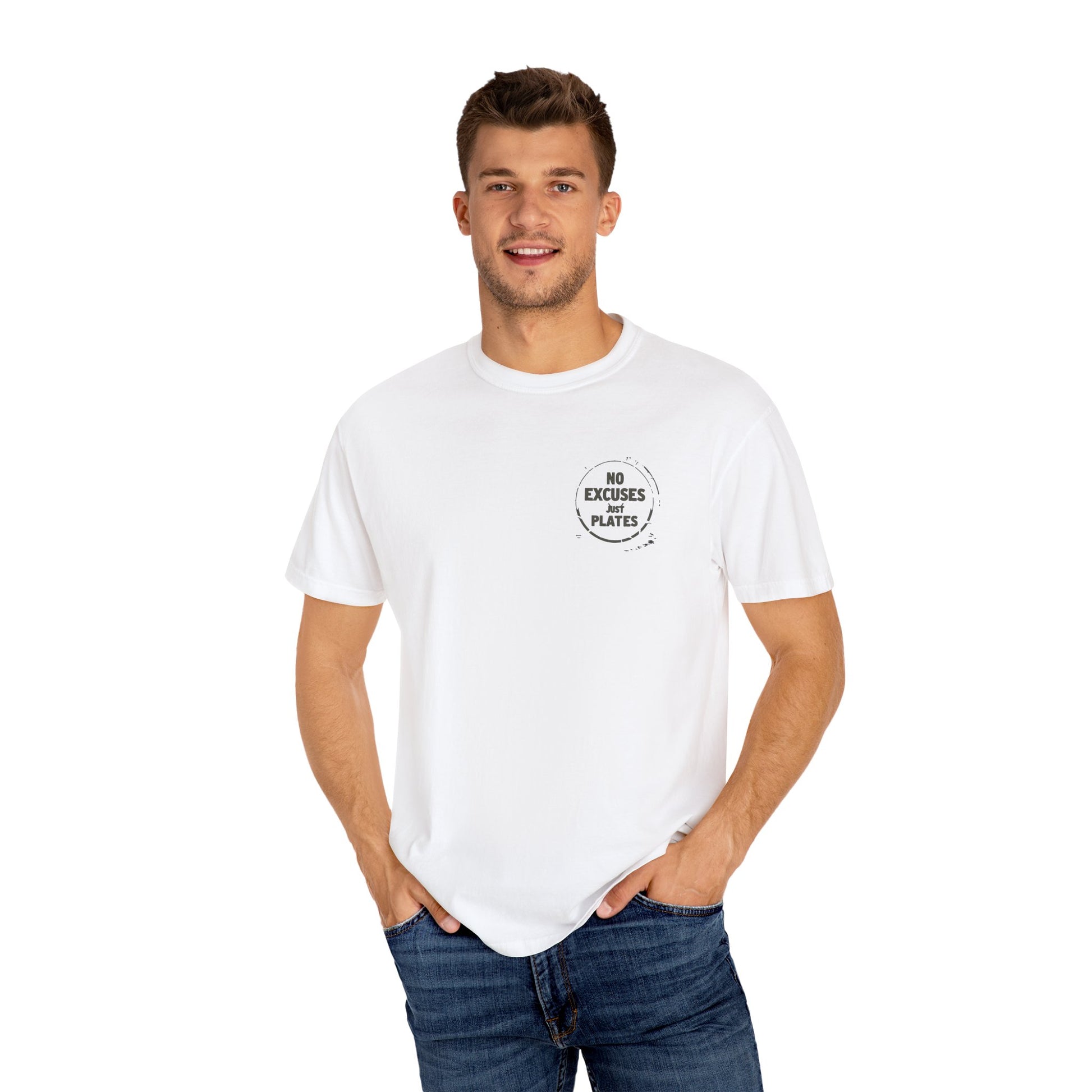 No Excuses Just Plates - Round Neck Graphic Tee