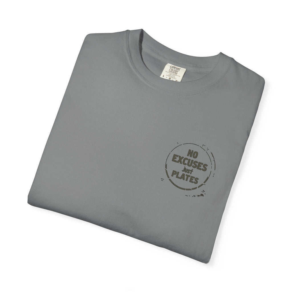 No Excuses Just Plates - Round Neck Graphic Tee