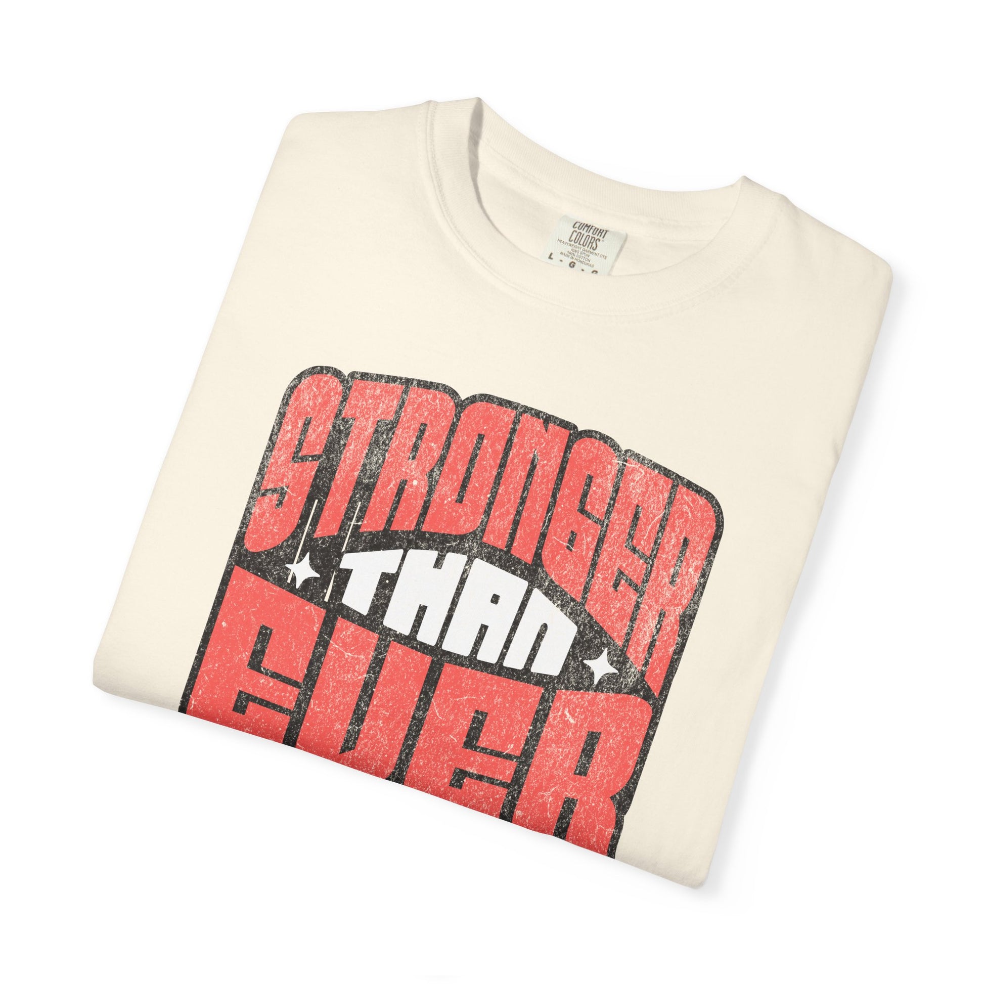 Stronger Than Ever - Round Neck Graphic Tee