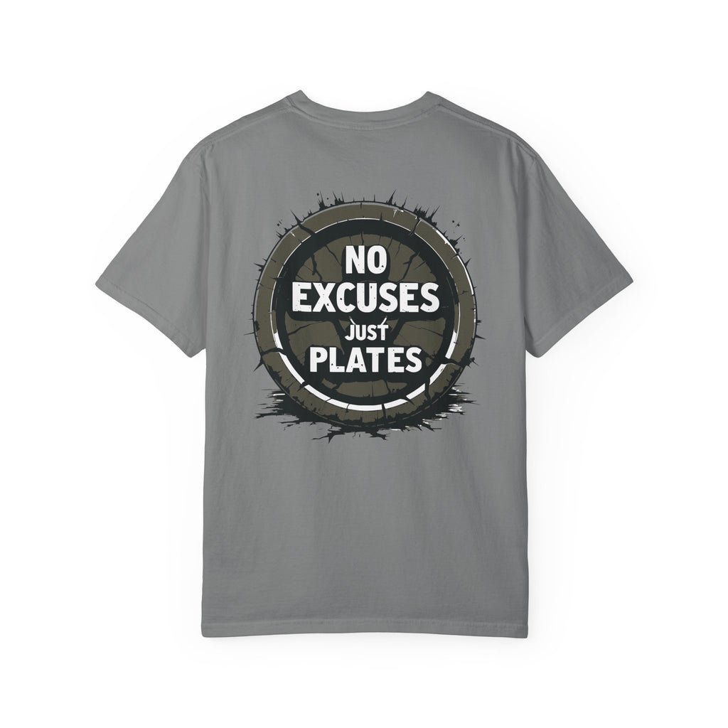 No Excuses Just Plates - Round Neck Graphic Tee