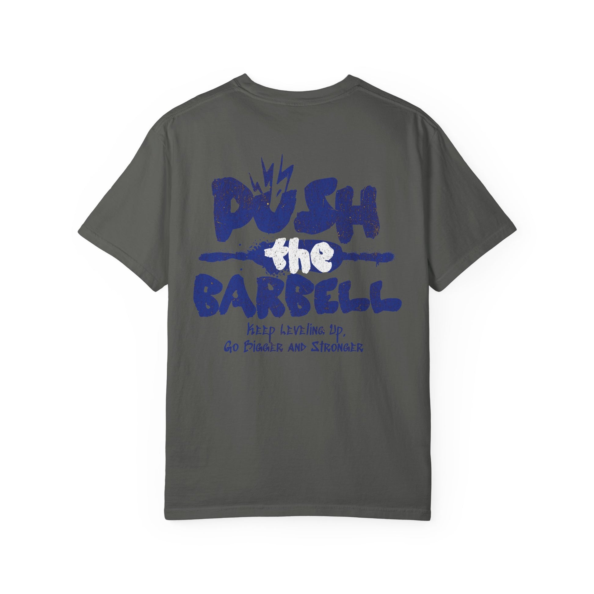 Push the Barbell - Round Neck Graphic Tee