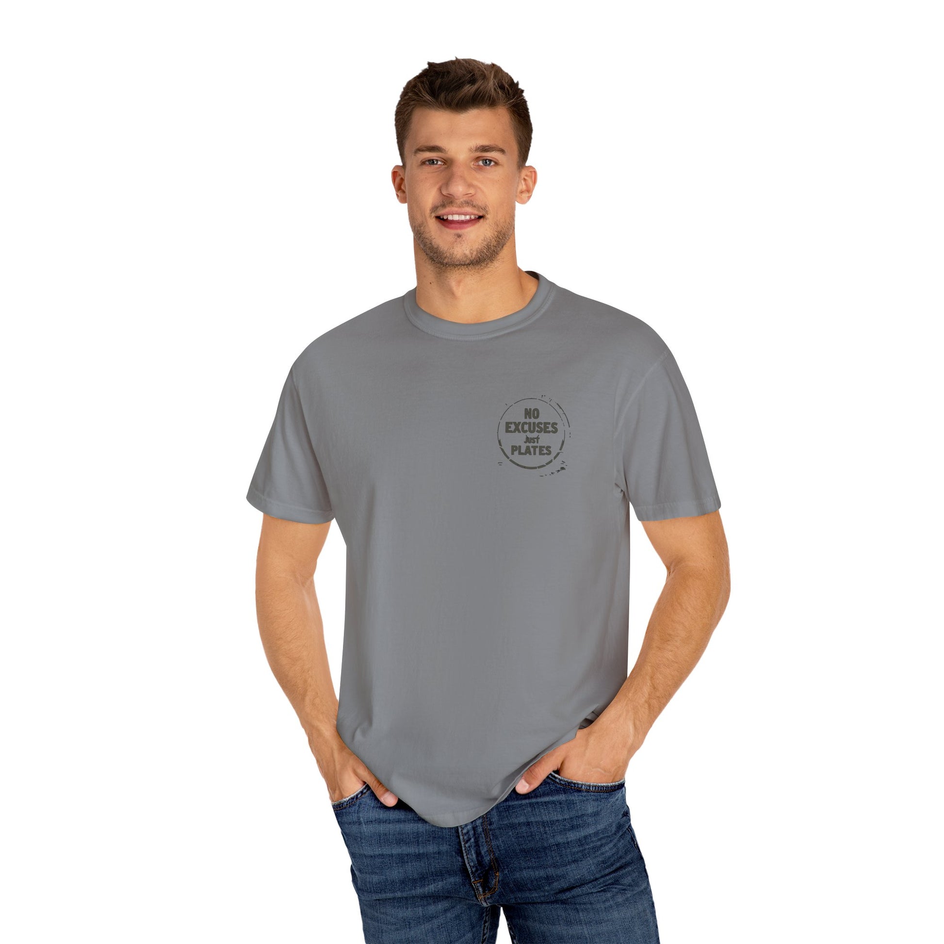 No Excuses Just Plates - Round Neck Graphic Tee