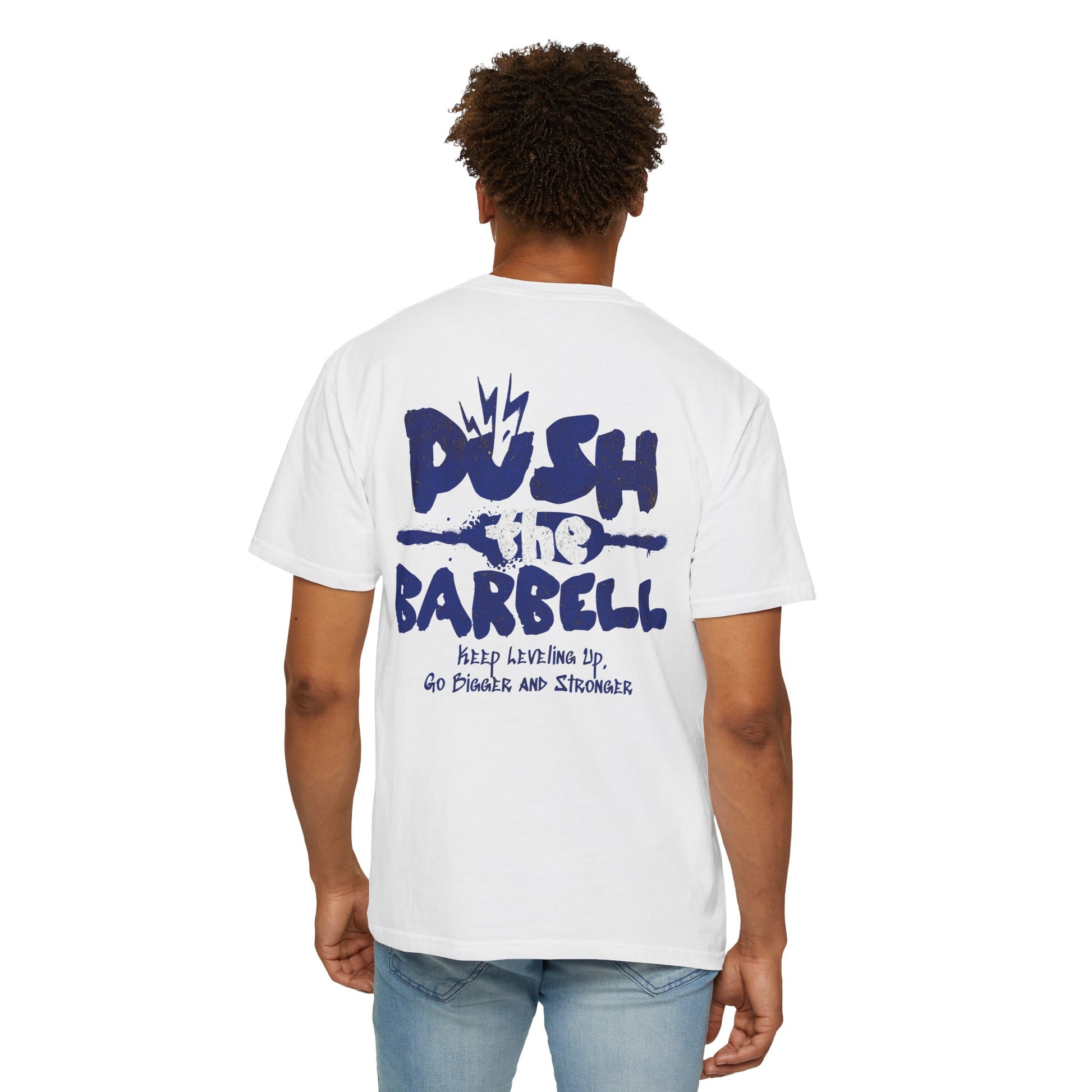 Push the Barbell - Round Neck Graphic Tee