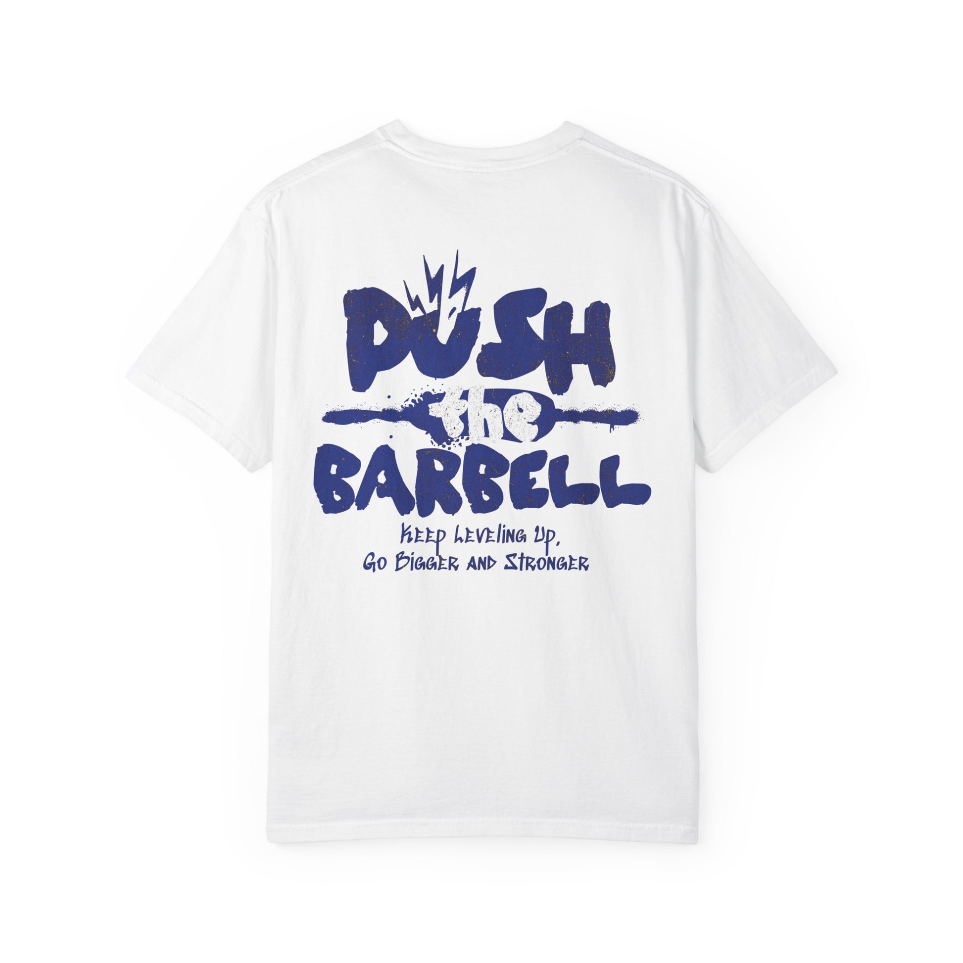 Push the Barbell - Round Neck Graphic Tee